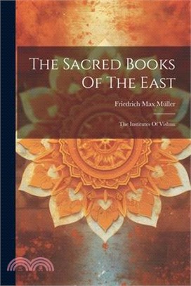 The Sacred Books Of The East: The Institutes Of Vishnu