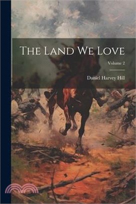 The Land We Love; Volume 2