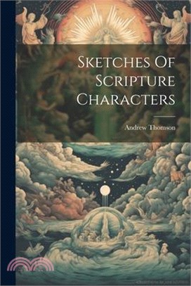 Sketches Of Scripture Characters