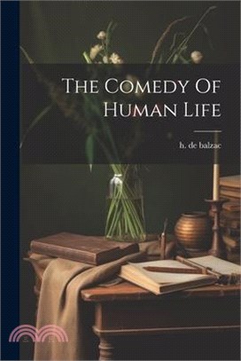 The Comedy Of Human Life