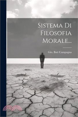 Sistema Di Filosofia Morale...