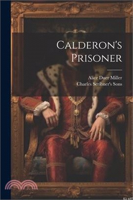 Calderon's Prisoner