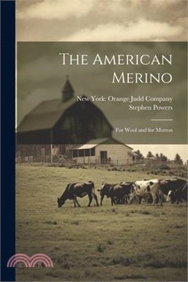 The American Merino: For Wool and for Mutton