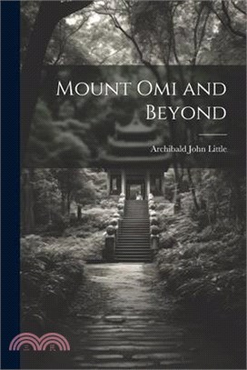 Mount Omi and Beyond