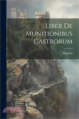 Liber De Munitionibus Castrorum