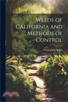 Weeds of California and Methods of Control