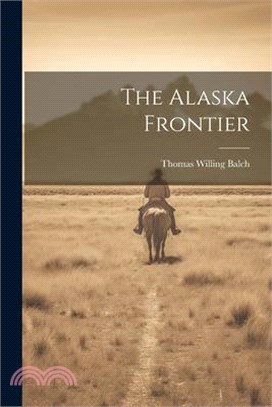 The Alaska Frontier