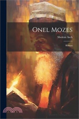 Onel Mozes: Roman