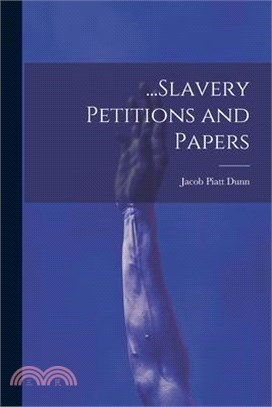 ...Slavery Petitions and Papers