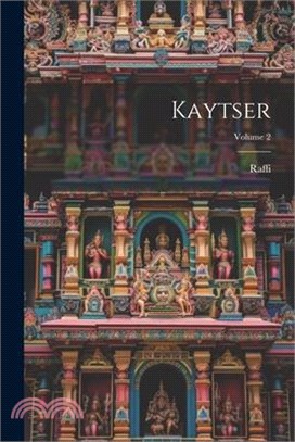 Kaytser; Volume 2