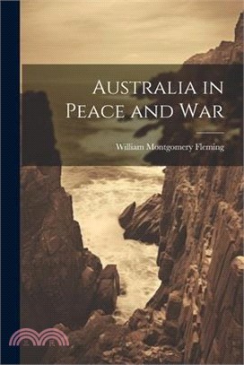 Australia in Peace and War