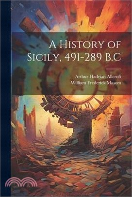 A History of Sicily, 491-289 B.C