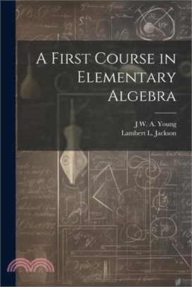 A First Course in Elementary Algebra