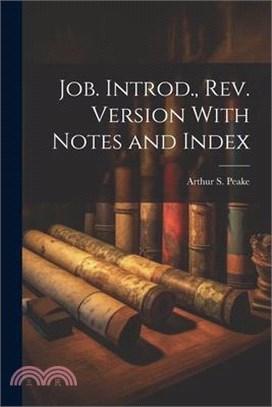 Job. Introd., rev. Version With Notes and Index