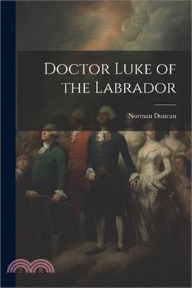 Doctor Luke of the Labrador