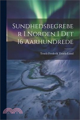 Sundhedsbegreber i Norden i det 16 Aarhundrede