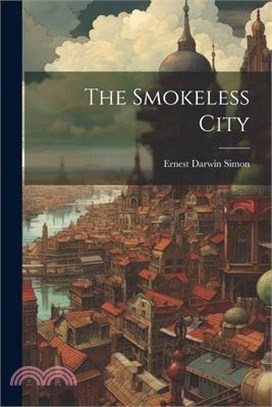 The Smokeless City