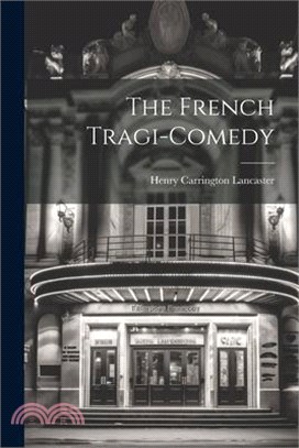 The French Tragi-comedy