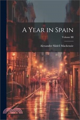 A Year in Spain; Volume III