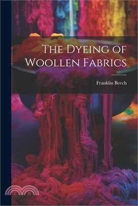 The Dyeing of Woollen Fabrics