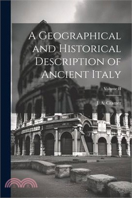 A Geographical and Historical Description of Ancient Italy; Volume II