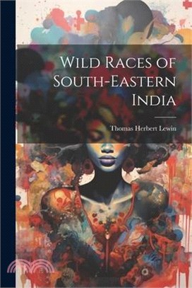 Wild Races of South-Eastern India