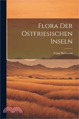 Flora Der Ostfriesischen Inseln