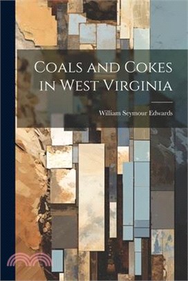 Coals and Cokes in West Virginia