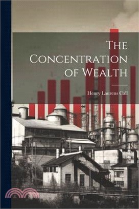 The Concentration of Wealth