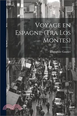 Voyage en Espagne (Tra los montes)