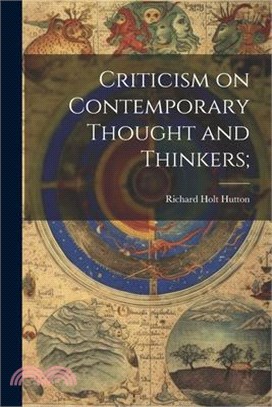 Criticism on Contemporary Thought and Thinkers;