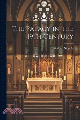 The Papacy in the 19th Century
