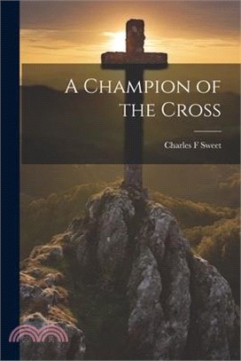 A Champion of the Cross