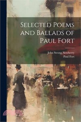 Selected Poems and Ballads of Paul Fort
