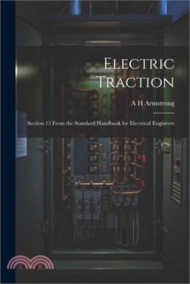 Electric Traction: Section 13 From the Standard Handbook for Electrical Engineers