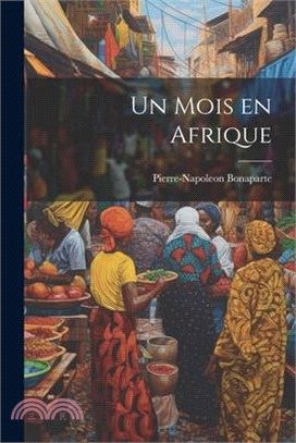 Un mois en Afrique