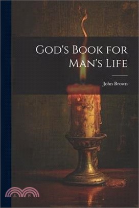 God's Book for Man's Life