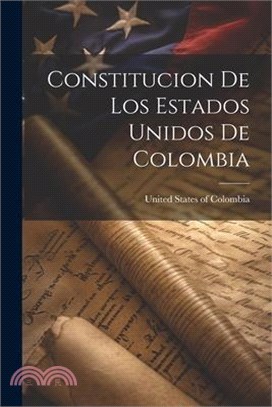 Constitucion de los Estados Unidos de Colombia