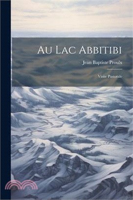 Au lac Abbitibi: Visite Pastorale