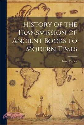 History of the Transmission of Ancient Books to Modern Times