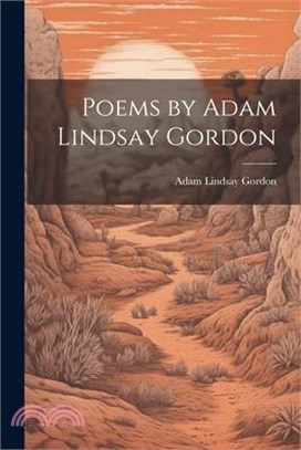 Poems by Adam Lindsay Gordon