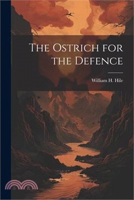 The Ostrich for the Defence