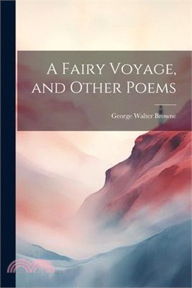 A Fairy Voyage, and Other Poems