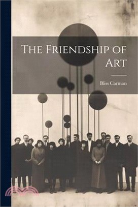 The Friendship of Art