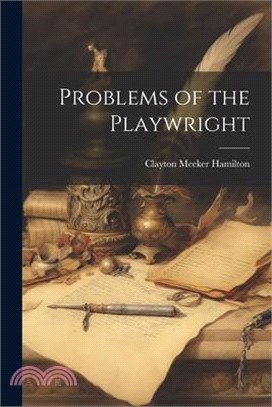 Problems of the Playwright