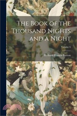 The Book of the Thousand Nights and a Night; Volume 6