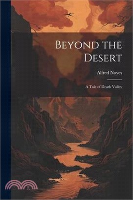Beyond the Desert: A Tale of Death Valley