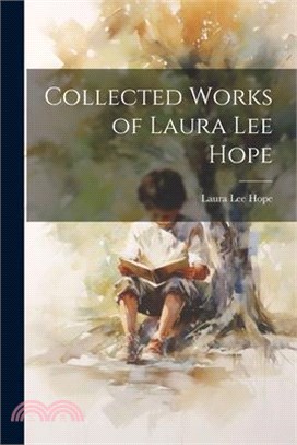 Collected Works of Laura Lee Hope