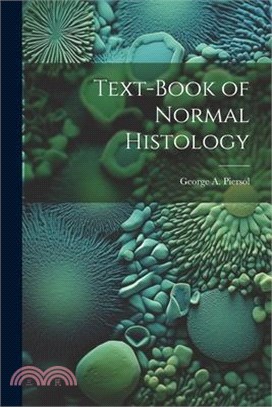 Text-Book of Normal Histology