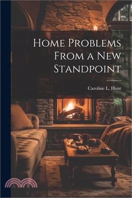 Home Problems From a New Standpoint